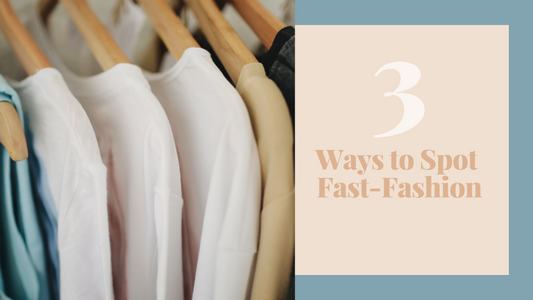 3 Ways to Spot Fast Fashion